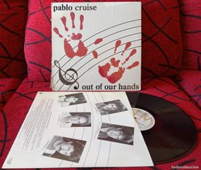 Discos de vinilo: PABLO CRUISE ** Out Of Our Hands ** VINILO ORIGINAL 1983 USA LP CON ENCARTE